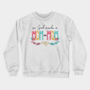 So God Made A Mom -Mom Happy Mother's Day Crewneck Sweatshirt